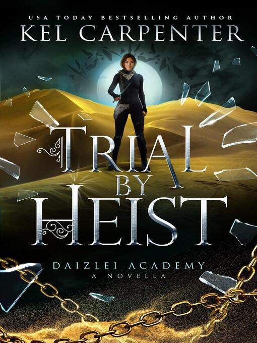 Title details for Trial by Heist by Kel Carpenter - Available